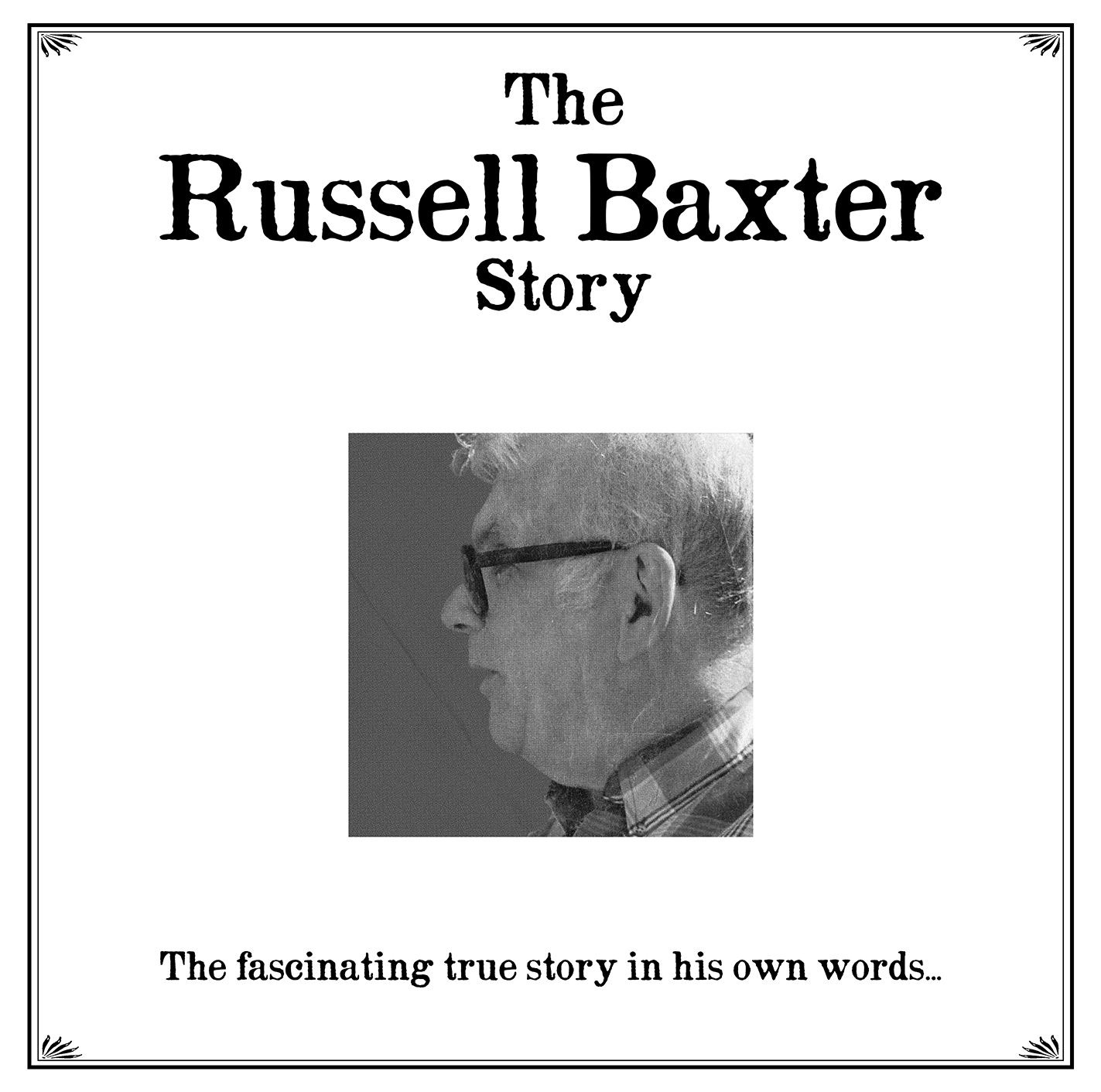 The Russell Baxter Story